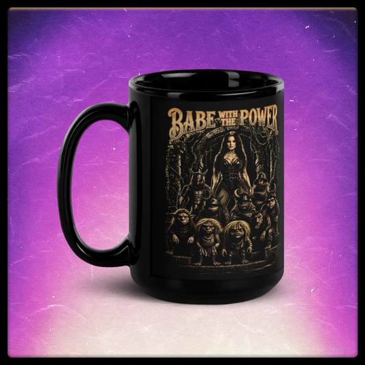 Babe With The Power Black Glossy Mug